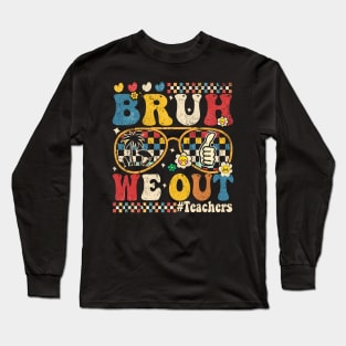 Vinntage Bruh We Out Teacher Long Sleeve T-Shirt